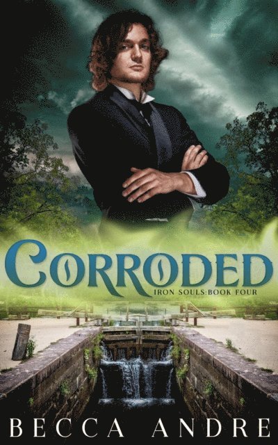 Becca Andre - Corroded, E-bok