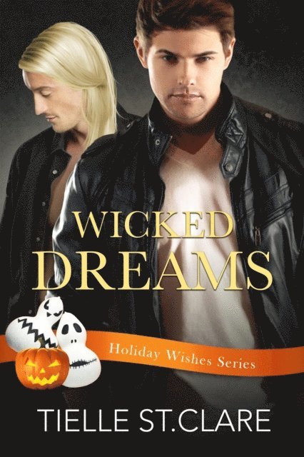 Tielle St. Clare - Wicked Dreams, E-bok