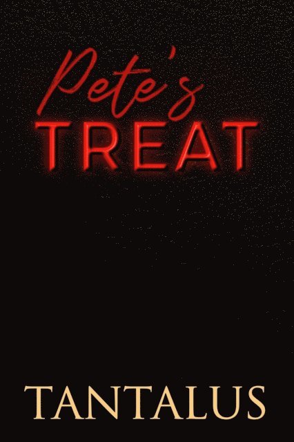 Tantalus - Pete's Treat, E-bok
