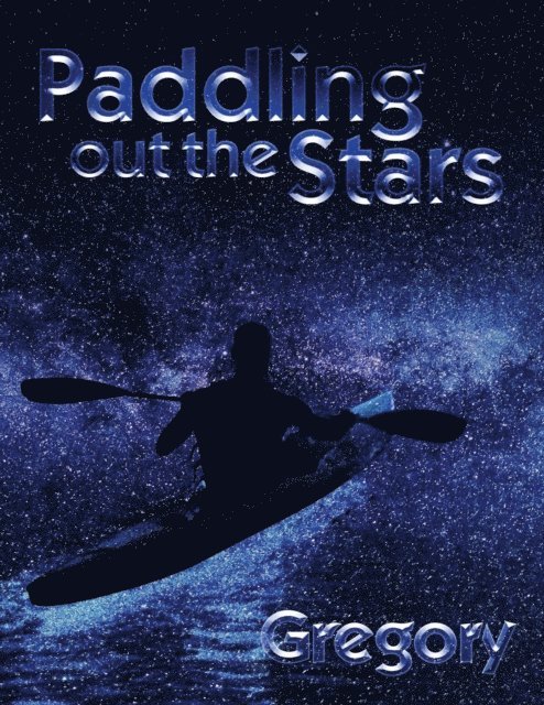 Gregory - Paddling Out The Stars, E-bok