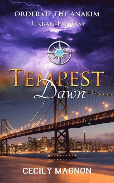 Cecily Magnon - Tempest Dawn:The Order of the Anakim, E-bok
