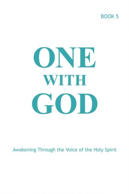 Marjorie Tyler - One With God: Awakening Through the Voice of the Holy Spirit - Book 5, E-bok