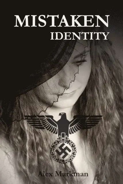 Alex Markman - Mistaken Identity, E-bok. Tillgänglighet: Lägg i varukorg