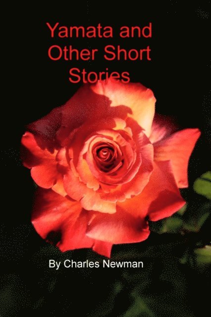 Charles Newman - Yamata and other Short Stories, E-bok