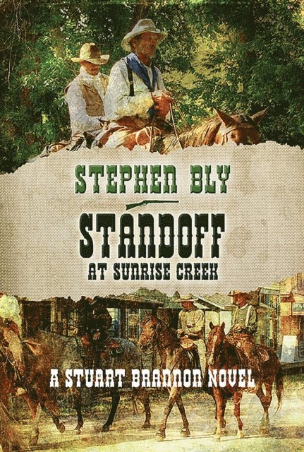 Stephen Bly - Standoff At Sunrise Creek, E-bok. Tillgänglighet: Lägg i varukorg