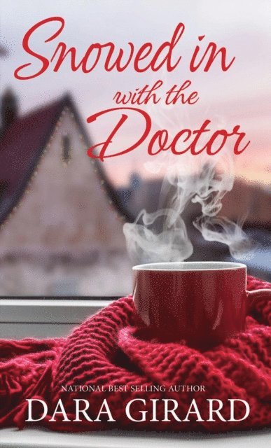 Dara Girard - Snowed in with the Doctor, E-bok. Tillgänglighet: Lägg i varukorg