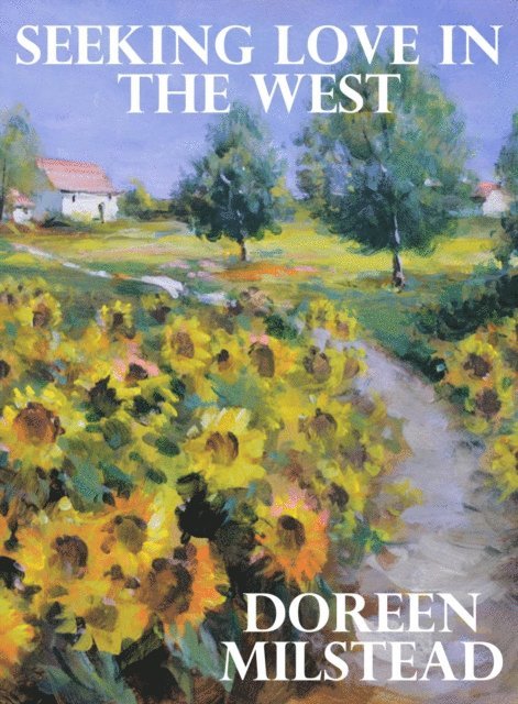 Doreen Milstead - Seeking Love in the West, E-bok. Tillgänglighet: Lägg i varukorg