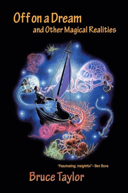 Bruce Taylor - Off on a Dream and Other Magical Realities, E-bok