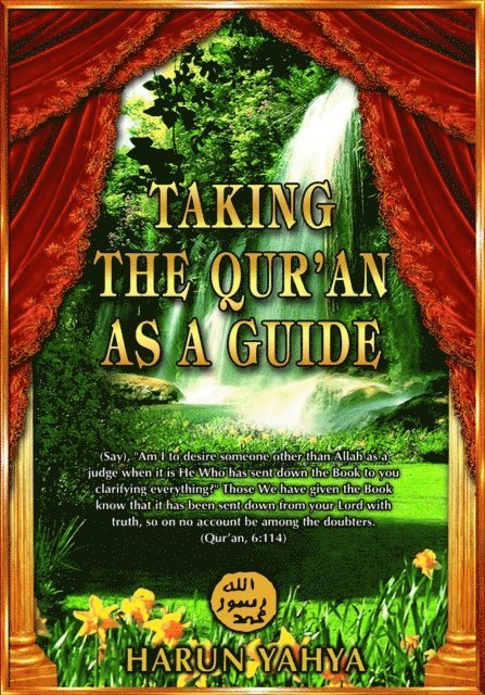 Harun Yahya - Taking the Qur'an as a Guide, E-bok. Tillgänglighet: Lägg i varukorg