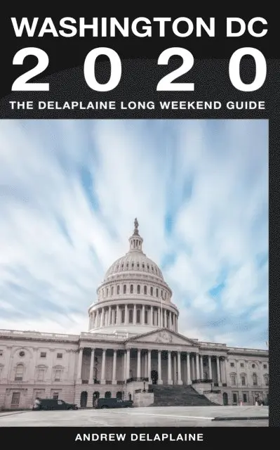 Andrew Delaplaine - Washington, D.C.: The Delaplaine 2020 Long Weekend Guide, E-bok. Tillgänglighet: Lägg i varukorg