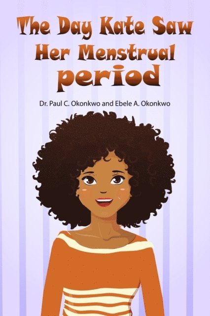 Ebele Okonkwo, Paul  C. Okonkwo - Day Kate Saw Her Menstrual Period, E-bok