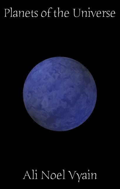 Ali Noel Vyain - Planets of the Universe, E-bok