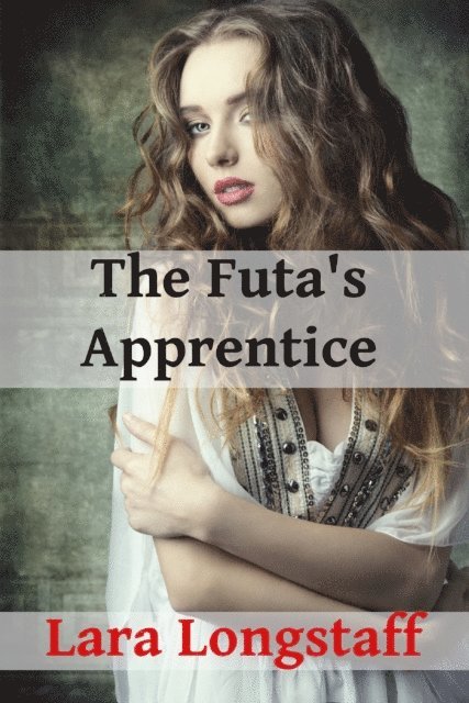 Lara Longstaff - Futa's Apprentice, E-bok. Tillgänglighet: Lägg i varukorg