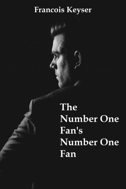 Francois Keyser - Number One Fans, Number One Fan, E-bok. Tillgänglighet: Lägg i varukorg