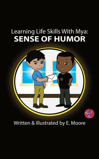 E Moore - Learning Life Skills With MYA: Sense of Humor, E-bok
