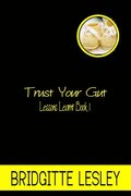 Trust Your Gut