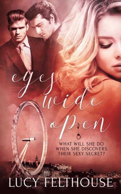 Lucy Felthouse - Eyes Wide Open, E-bok