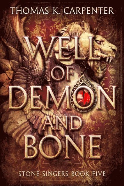 Thomas K. Carpenter - Well of Demon and Bone, E-bok
