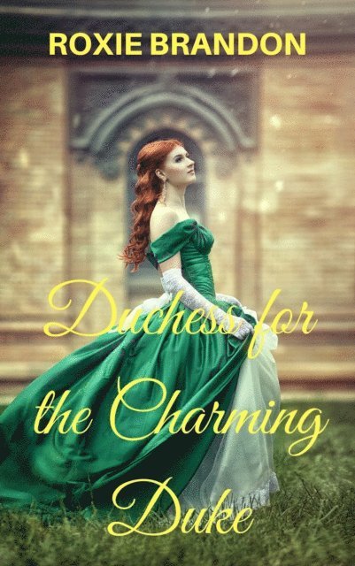 Roxie Brandon - Duchess for the Charming Duke, E-bok