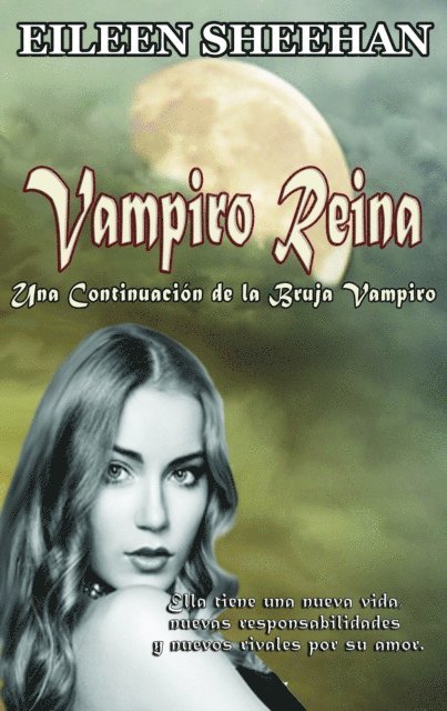 Eileen Sheehan - Vampiro Reina; Una Continuacion de la Bruja Vampiro (Libro dos), E-bok