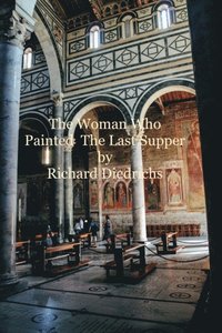 Woman Who Painted The Last Supper
