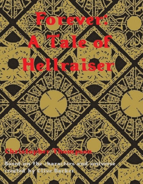 Christopher Thompson - Forever: A Tale of Hellraiser, E-bok