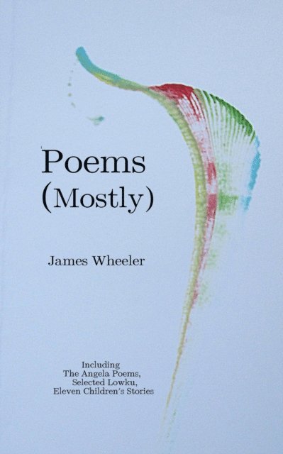 James Wheeler - Poems (Mostly), E-bok. Tillgänglighet: Lägg i varukorg