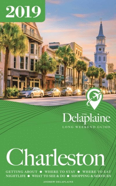 Andrew Delaplaine - Charleston: The Delaplaine 2019 Long Weekend Guide, E-bok. Tillgänglighet: Lägg i varukorg