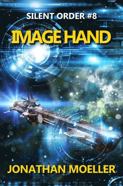 Jonathan Moeller - Silent Order: Image Hand, E-bok