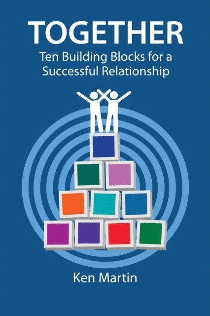 Ken Martin - Together: Ten Building Blocks for a Successful Relationship, E-bok