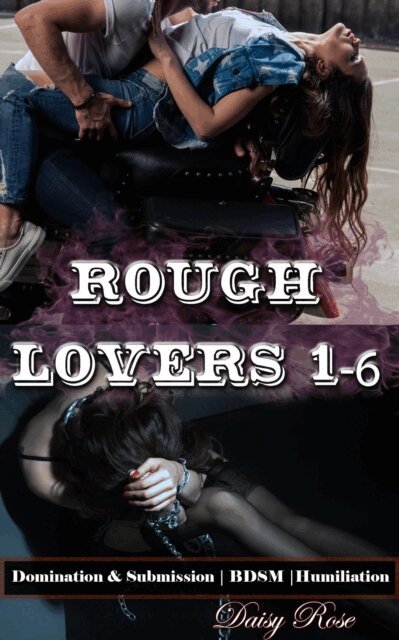 Daisy Rose - Rough Lovers 1 - 6, E-bok. Tillgänglighet: Lägg i varukorg