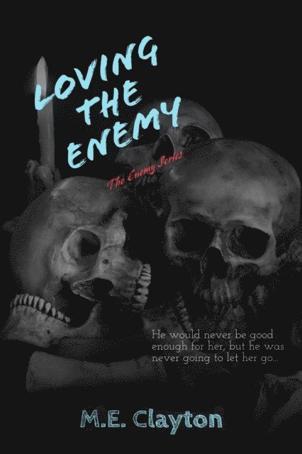 M.E. Clayton - Loving the Enemy, E-bok. Tillgänglighet: Lägg i varukorg