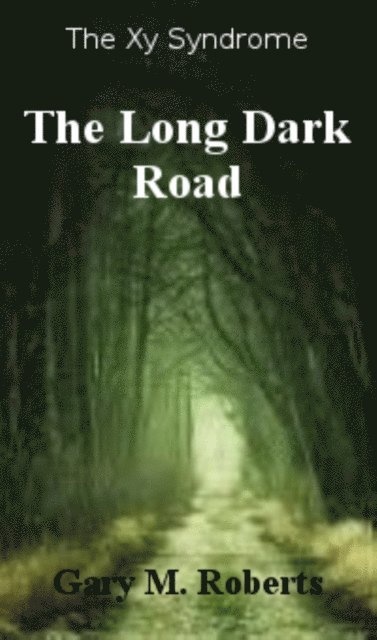 Gary M. Roberts - Long Dark Road, E-bok. Tillgänglighet: Lägg i varukorg
