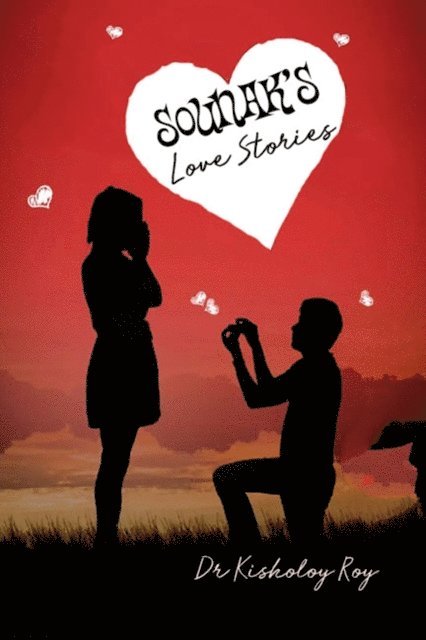 Dr Kisholoy Roy - Sounak's Love Stories, E-bok. Tillgänglighet: Lägg i varukorg
