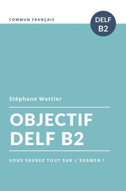 Stephane Wattier - Objectif DELF B2, E-bok