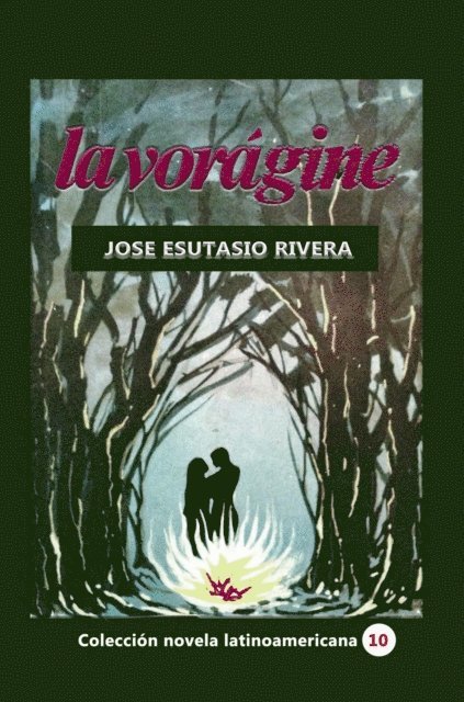 Jose Eustasio Rivera - La Voragine, E-bok