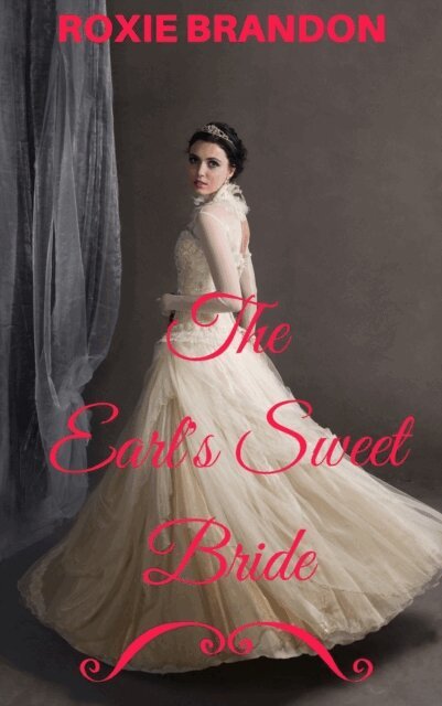 Roxie Brandon - Earl's Sweet Bride, E-bok