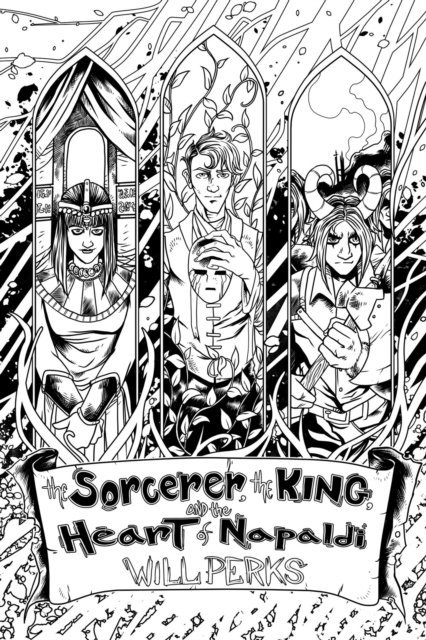 Will Perks - Sorcerer, the King and the Heart of Napaldi (Ward: Book Three), E-bok