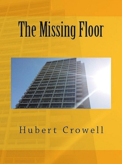 Hubert Crowell - Missing Floor, E-bok. Tillgänglighet: Lägg i varukorg