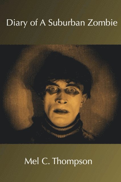 Mel C. Thompson - Diary of A Suburban Zombie, E-bok