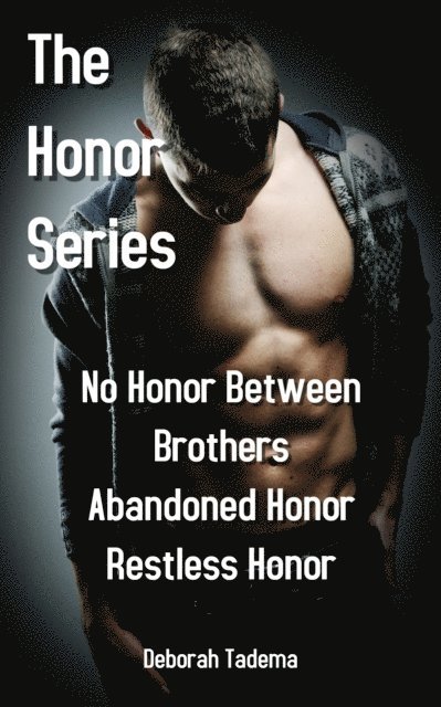 Deborah Tadema - Book One Honor Series, E-bok