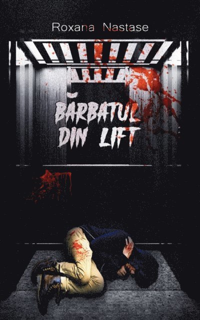 Roxana Nastase - Barbatul din Lift, E-bok. Tillgänglighet: Lägg i varukorg