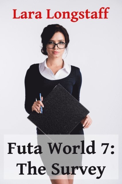 Lara Longstaff - Futa World 7: The Survey, E-bok. Tillgänglighet: Lägg i varukorg
