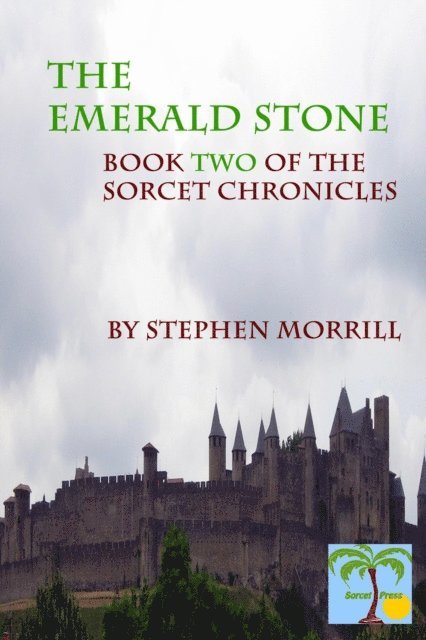 Stephen Morrill - Emeraldstone: Book Two of the Sorcet Chronicles, E-bok
