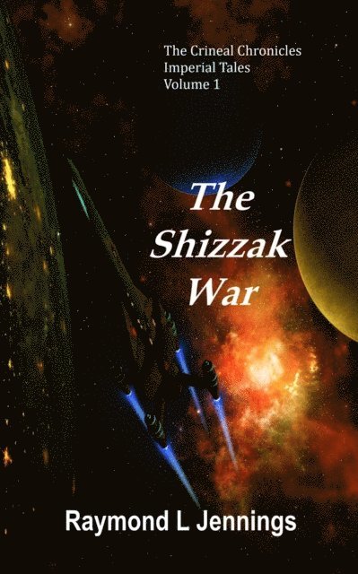 Raymond Jennings - Shizzak War, E-bok