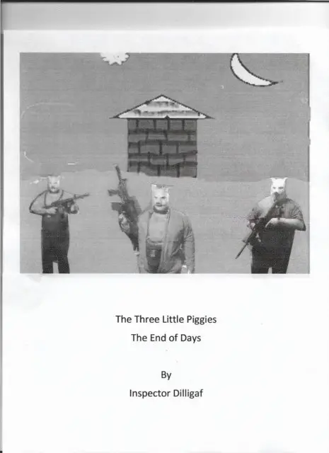 Three Little Piggies: The End of Days