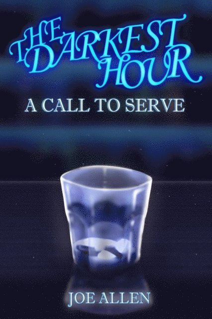 Joe Allen - Darkest Hour: A Call To Serve, E-bok. Tillgänglighet: Lägg i varukorg