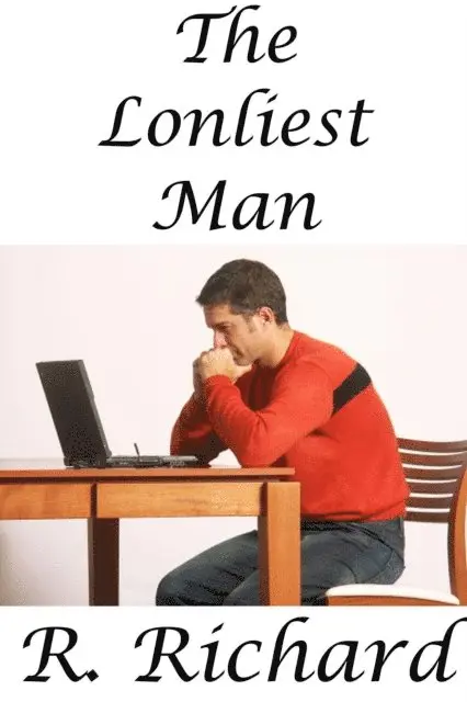 R. Richard - Loneliest Man, E-bok. Tillgänglighet: Lägg i varukorg
