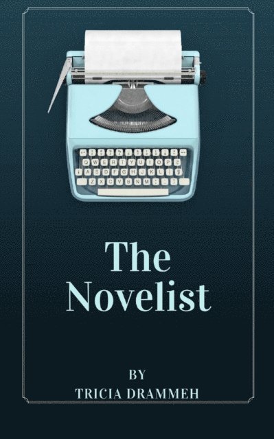 Tricia Drammeh - Novelist, E-bok