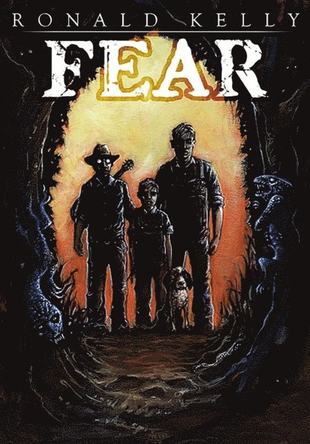 Ronald Kelly - Fear: Author's Preferred Edition, E-bok